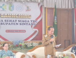 Bupati Sintang Ajak Semua Pihak Bersatu Cegah TBC hingga ke Tingkat Desa